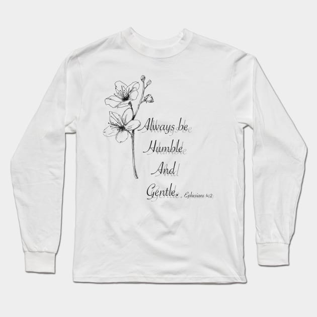 Ephesians be humble and kind with Sakura Long Sleeve T-Shirt by thecolddots